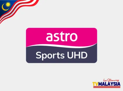 Astro Sports UHD Live FREE Streaming - Watch Malaysian TV Online