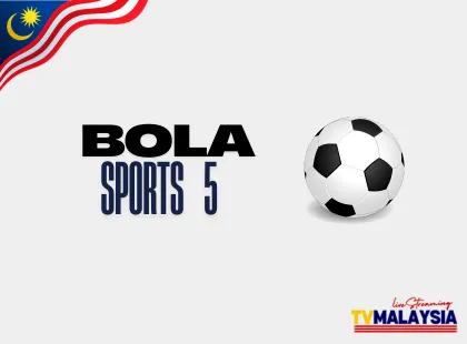 Bola Sports 5 Live FREE Streaming - Watch Malaysian TV Online